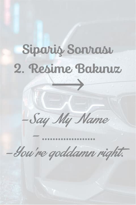 Kişiye Özel - Say My Name Sticker - 20x7,6 cm Araç - Motor Sticker Etiketi Folyo Kesim