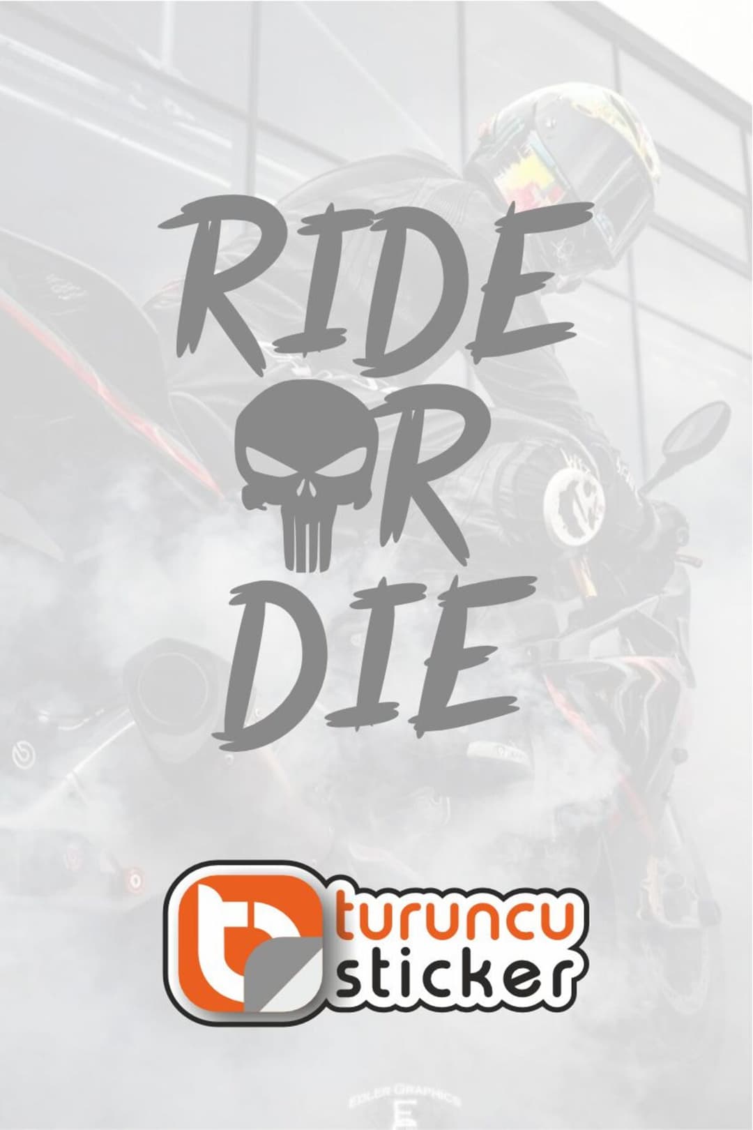 Ride Or Die (PUNISHER) Sticker Etiket 15x19 cm – Araç – Motor – Laptop - Kask Etiket Sticker