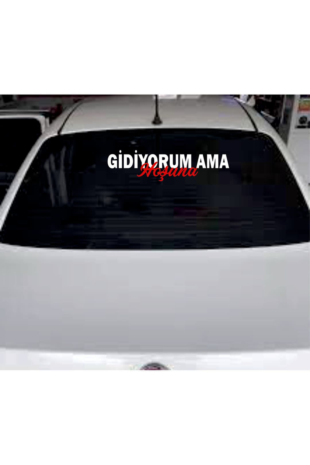 Otomobil motor arka cam yazısı sticker onun da hevesi bitti ysdao65421
